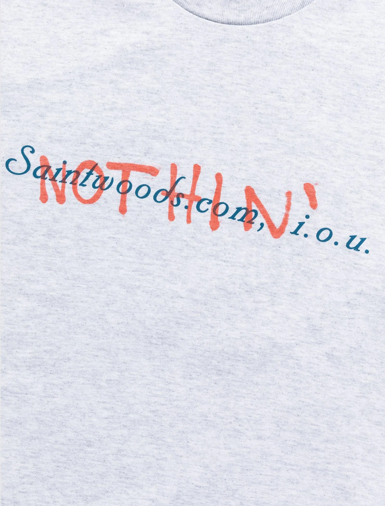 I.O.U. NOTHING TEE